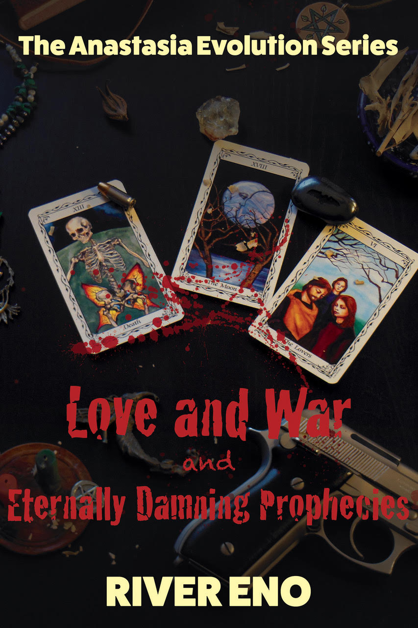 Love And War And Eternally Damning Prophecies A Book Writing Experience